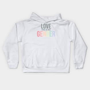 Love has x no GENDER Kids Hoodie